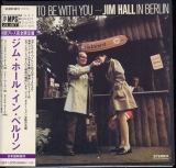 It's Nice To Be With You - Jim Hall Inberlin