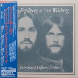 Dan Fogelberg + Tim Weisberg - Twin Sons Of Different Mothers