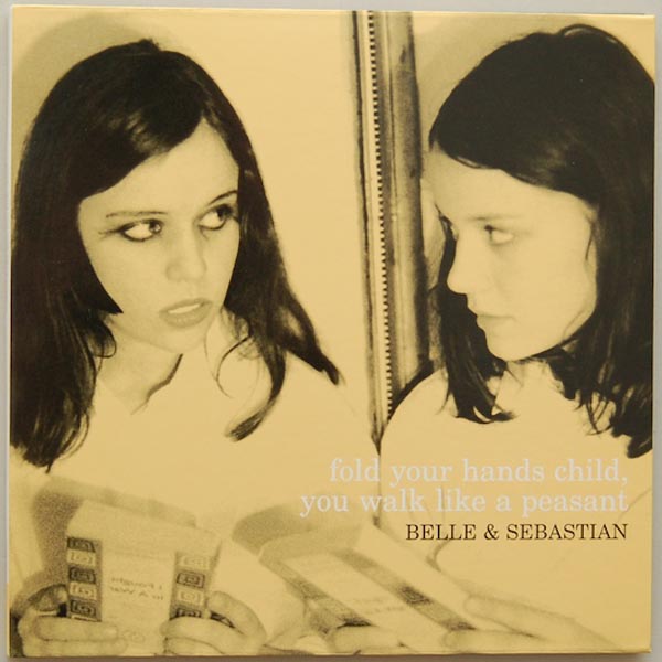 Front Cover, Belle + Sebastian - Fold Your Hands Child, You Walk Like A Peasant