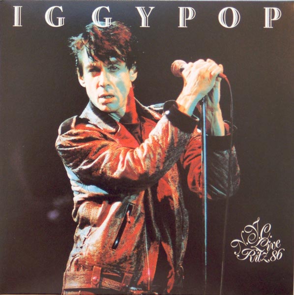 Front cover, Pop, Iggy - Live Ritz N.Y.C.86