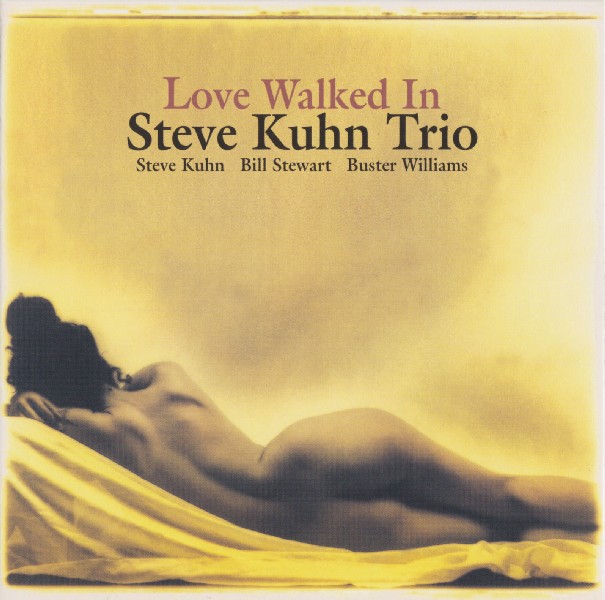 front, Kuhn, Steve Trio - Love Walked In