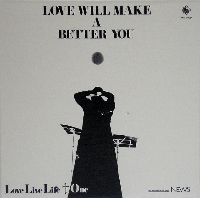 Front Cover, Love Live Life + One - Love Will Make a Better You