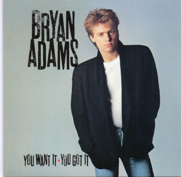 Front sleeve, Adams, Bryan - You Want It You Got It (+1)
