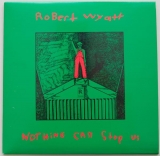 Wyatt, Robert - Nothing Can Stop Us, Front Cover