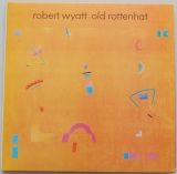 Wyatt, Robert - Old Rottenhat, Front Cover