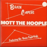 Mott The Hoople - Brain Capers +2, front