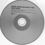 Cougar, John - Nothin' Matters And What If It Did (+1), Cd
