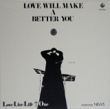 Love Live Life + One - Love Will Make a Better You, Front Cover