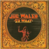 Walsh, Joe - So What, Inner sleeve A side